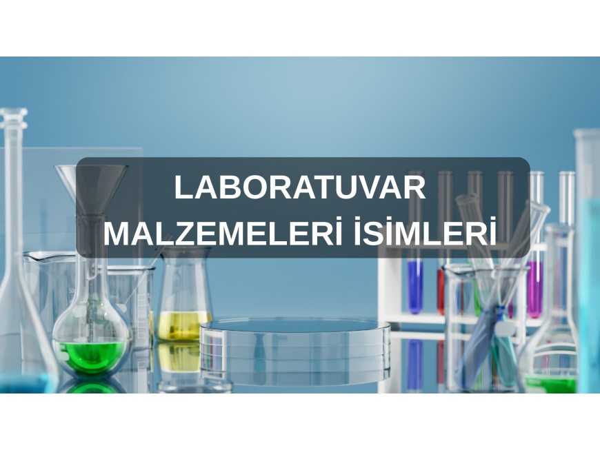 Laboratuvar Malzemeleri İsimleri
